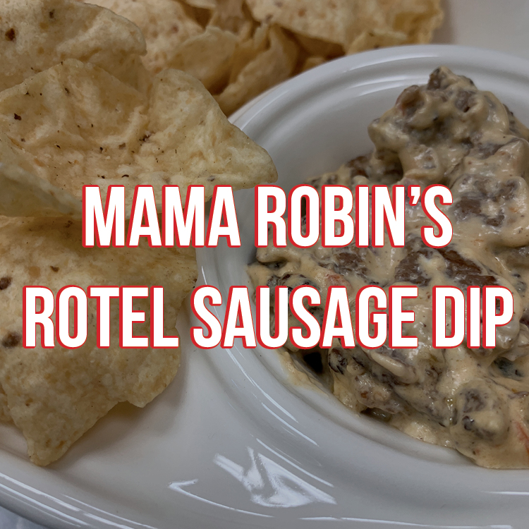 Mama Robin's Rotel Sausage Dip