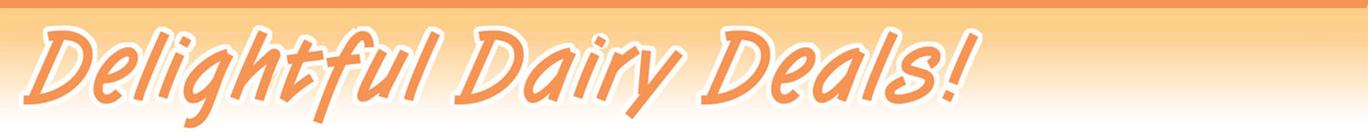 Delightful Dairy Deals